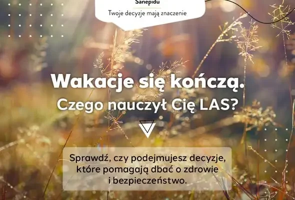 Letnia Akademia Sanepidu 2026: Podsumowanie wakacyjnych lekcji o bezpieczeństwie