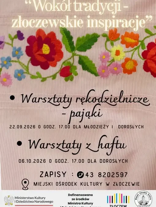 Projekt „Wokół tradycji – złoczewskie inspiracje” – warsztaty rękodzieła i pokaz wesela sieradzkiego