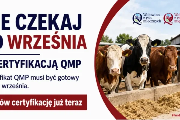 Rolnicy muszą posiadać certyfikat QMP do 30 września 2026