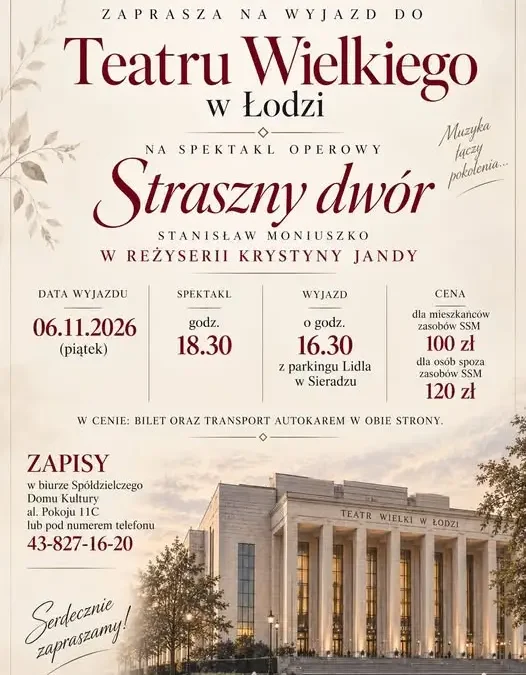 Spółdzielczy Dom Kultury w Sieradzu organizuje wyjazd na operę „Straszny dwór” do Łodzi