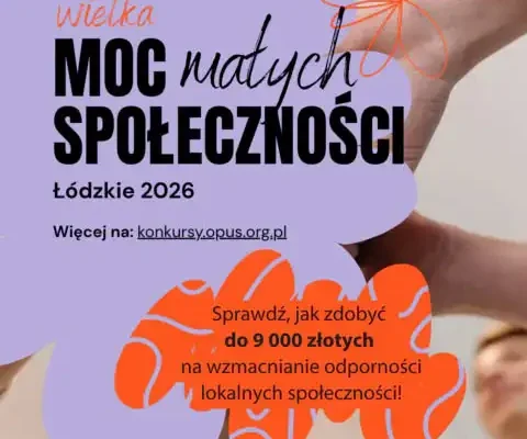 Moc Małych Społeczności – Łódzkie 2026: nabór wniosków do 21 września