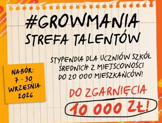 Stypendia #GrowMania dla uczniów z małych miejscowości. Do zdobycia 10 000 zł